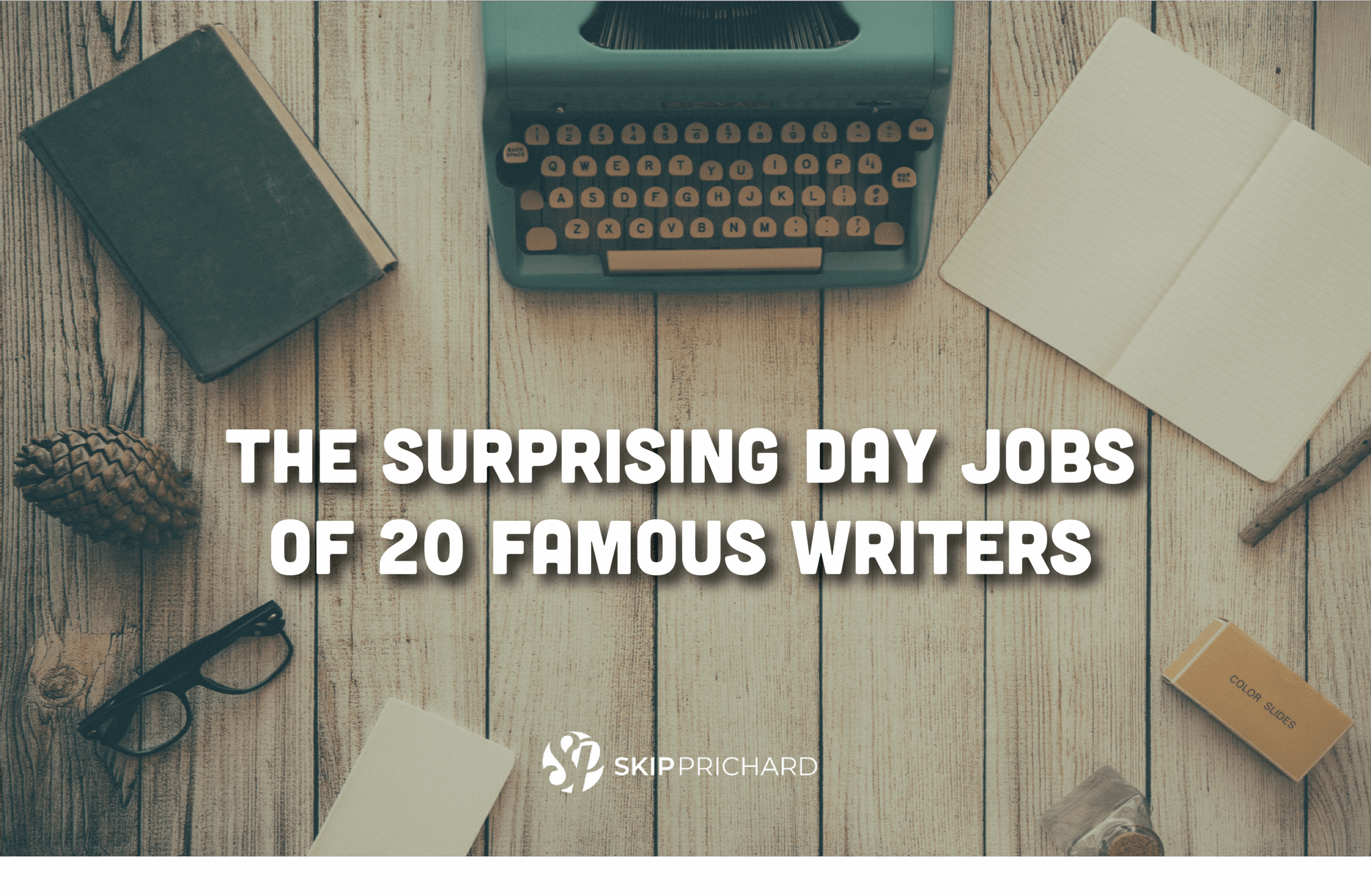 The surprising day jobs of 20 famous writers