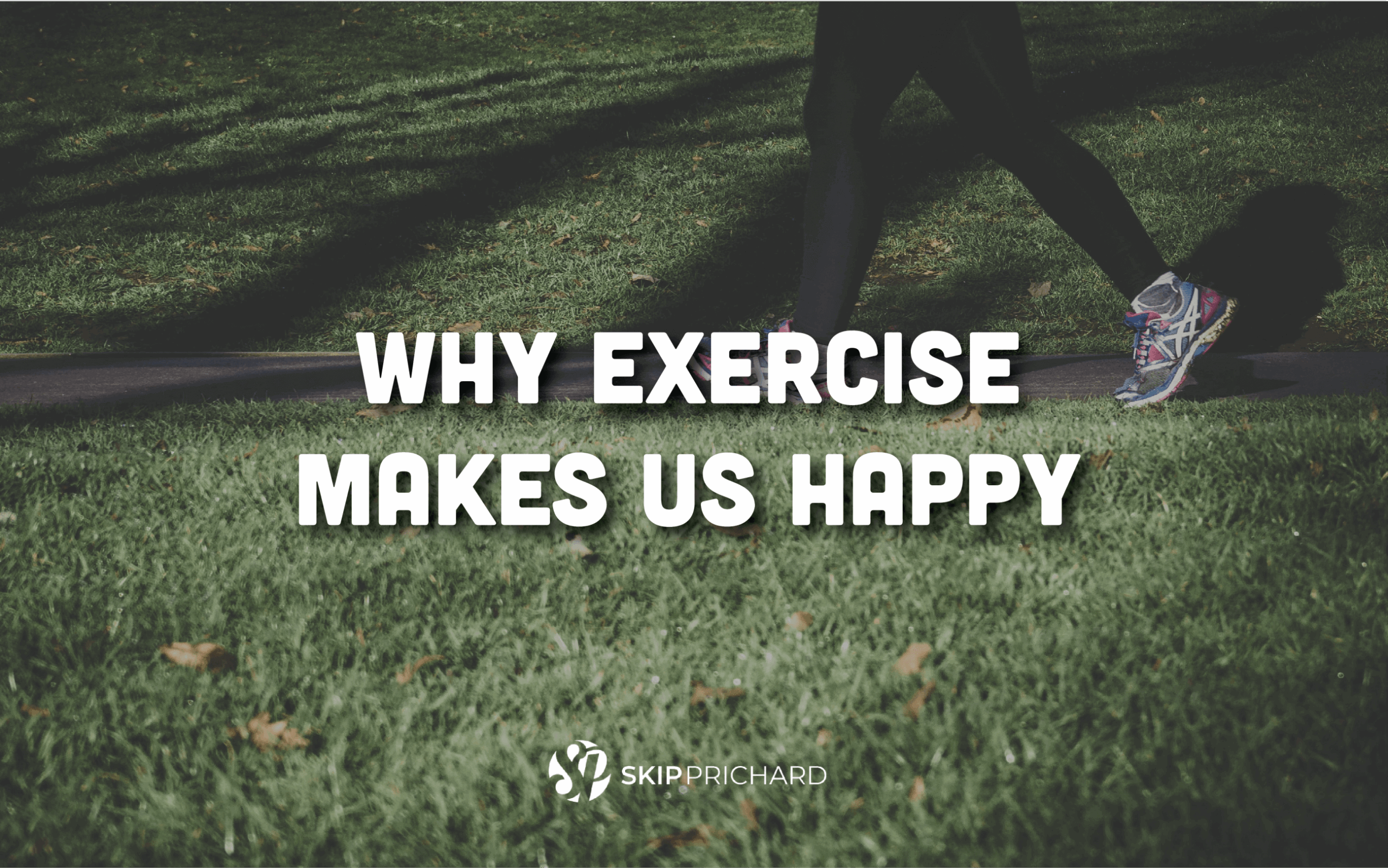 Whyexercisemakesushappy