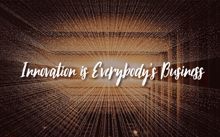 How to Ignite, Scale & Sustain Innovation