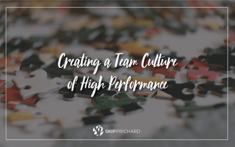 Creating a Team Culture of High Performance