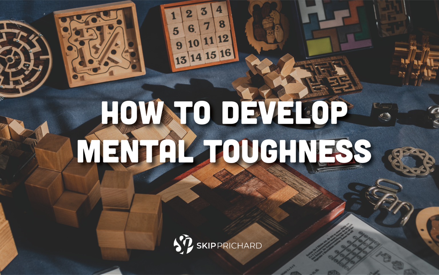 How To Develop Mental Toughness